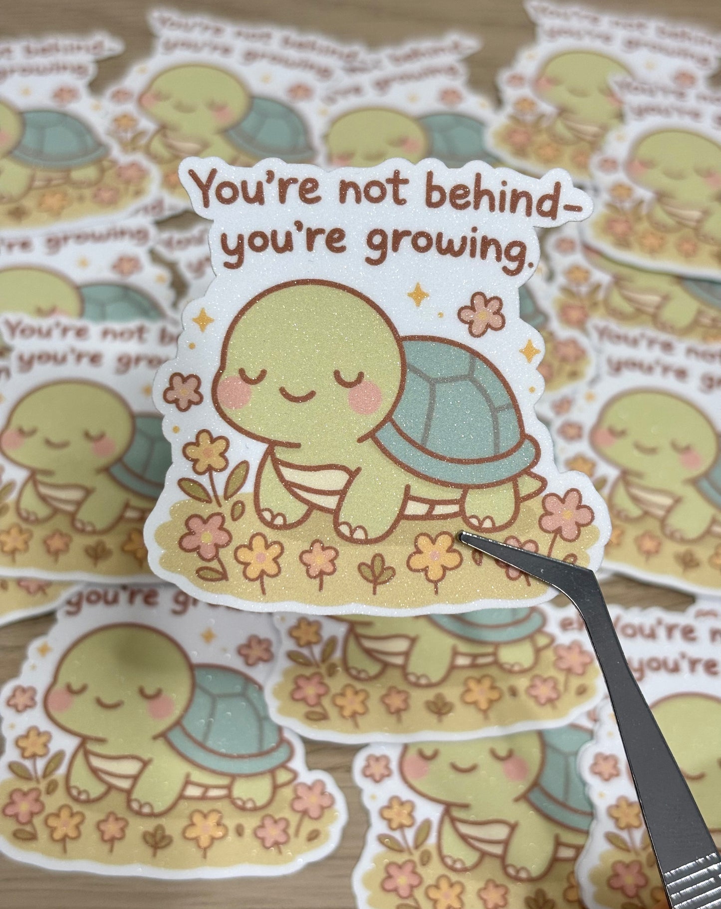 You're not behind, you're growing sticker